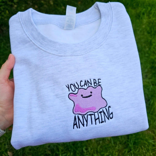 You Can Be Anything Embroidered Sweatshirt | Cute Embroidered Top