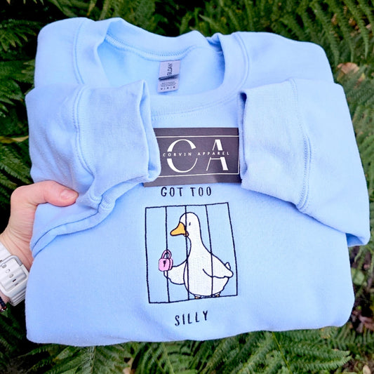 Got Too Silly Embroidered Goose Sweatshirt, Funny Goose Jumper, Cute Animal Sweatshirt, Silly Goose Gift