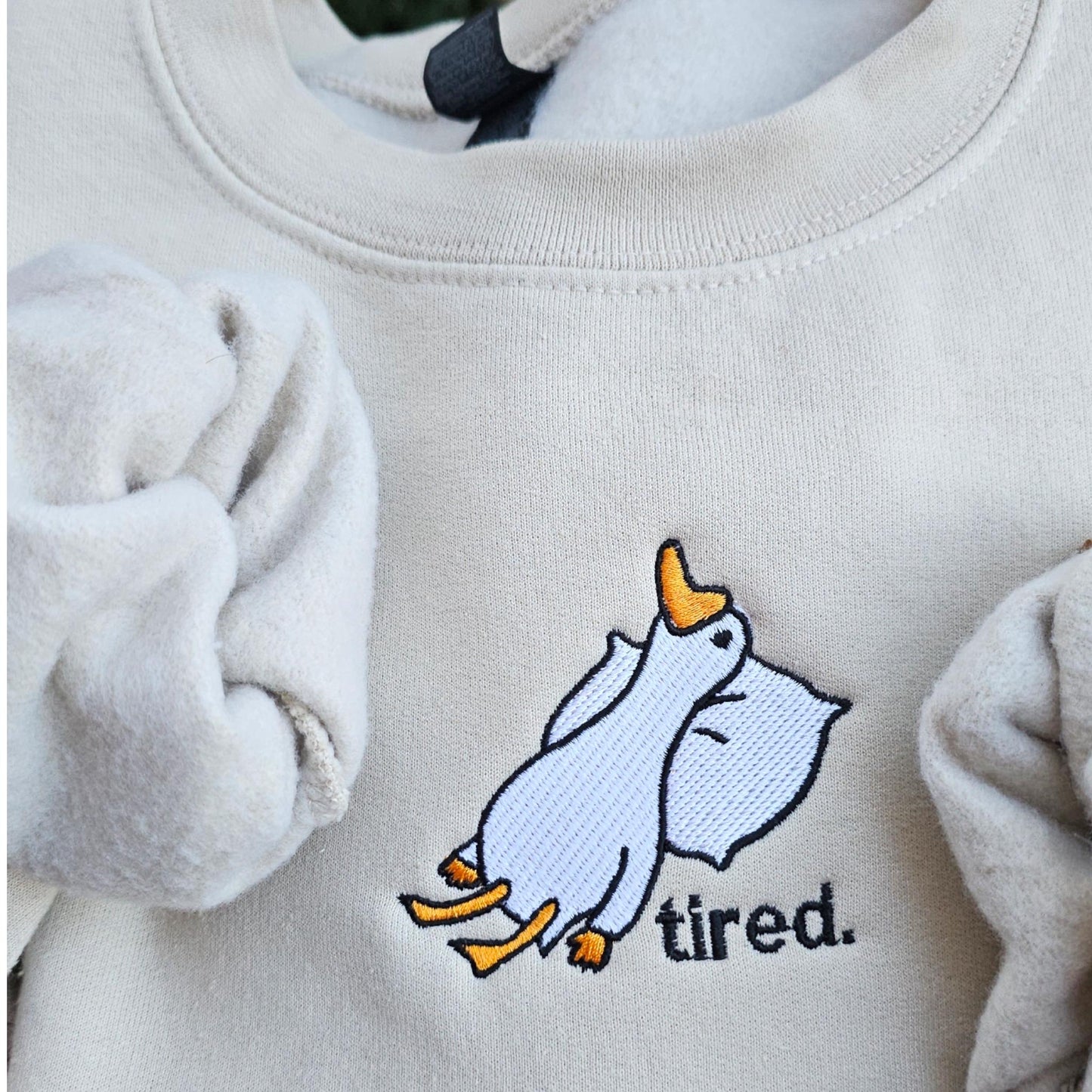 Tired Goose Embroidered Sweatshirt | Funny Goose Gift | Silly Goose Crewneck