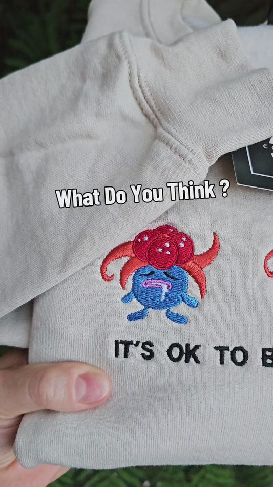 It's Ok To Be A Little Gloomy Embroidered Sweatshirt | Gaming Jumper