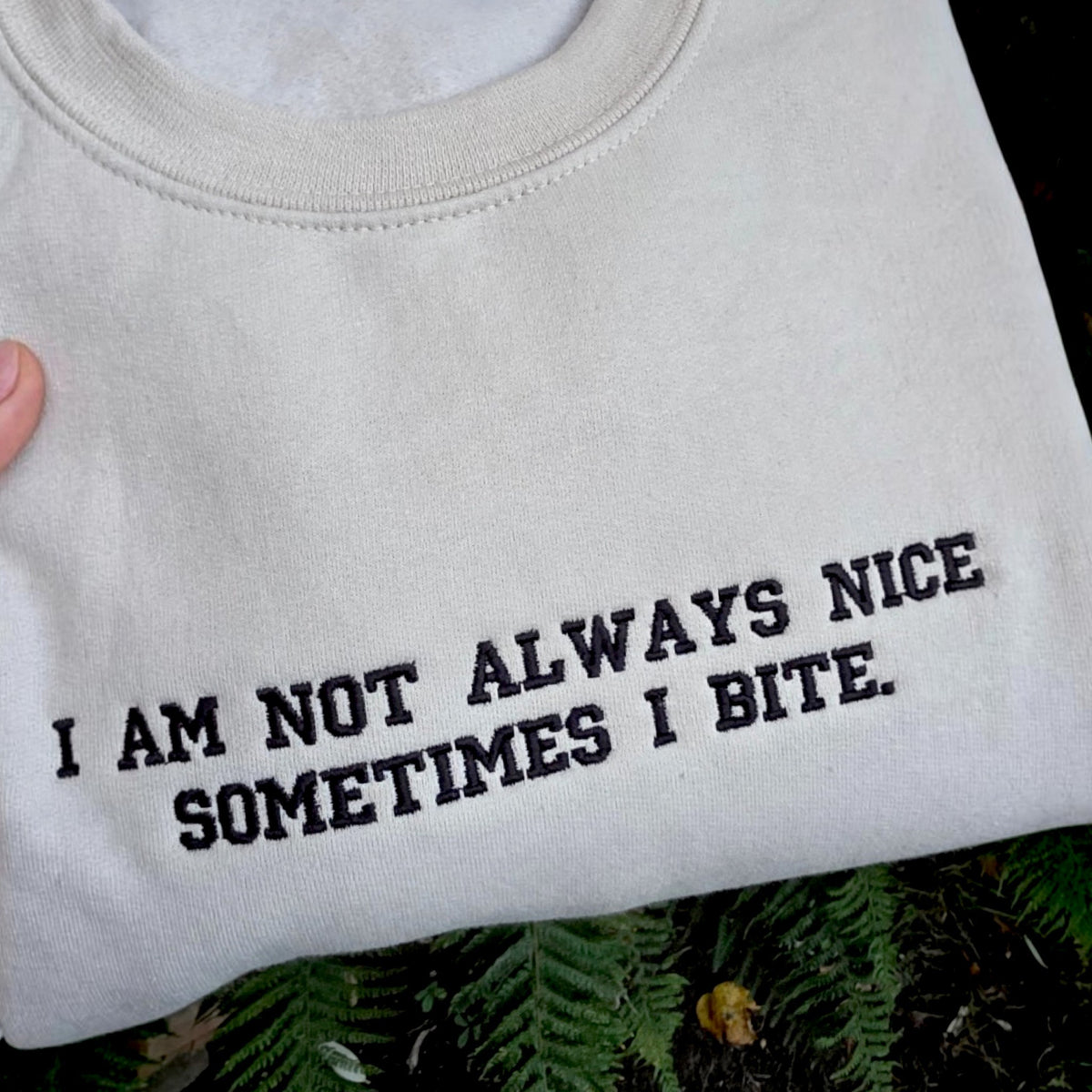 Funny Embroidered Sweatshirt – “Sometimes I Bite”