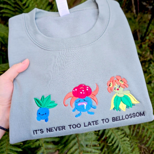 It's Never Too Late To Blossom Embroidered Sweatshirt