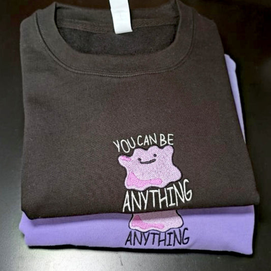 You Can Be Anything Embroidered Sweatshirt | Cute Embroidered Top